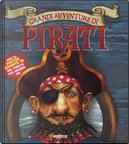 Grandi avventure di pirati. Con poster. Con gadget by Saviour Pirotta