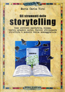 Gli strumenti dello storytelling by Maria Carla Virzi