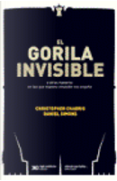 El gorila invisible by Christopher F. Chabris