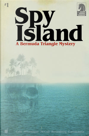 Spy Island 1 by Chelsea Cain, Lia Miternique