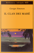 Il clan dei Mahé by Georges Simenon