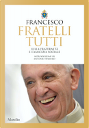 Fratelli tutti by Francesco (Jorge Mario Bergoglio)