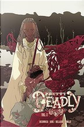 Pretty Deadly vol. 2 by Emma Rios, Kelly Sue DeConnick
