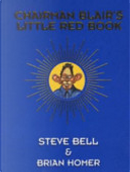 Chairman Blair's Little Red Book by Brian Homer, Steve Bell
