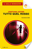 Tutto quel rosso by Cristiana Astori