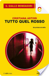 Tutto quel rosso by Cristiana Astori