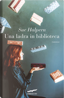 Una ladra in biblioteca by Sue Halpern
