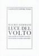 Luce del volto by Mauro Germani