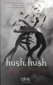 Hush, hush by Becca Fitzpatrick