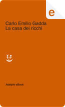 La casa dei ricchi by Carlo Emilio Gadda