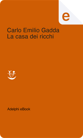 La casa dei ricchi by Carlo Emilio Gadda