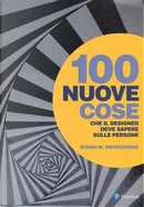 100 nuove cose che il designer deve sapere sulle persone by Susan M. Weinschenk