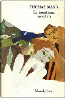 La Montagna incantata by Thomas Mann