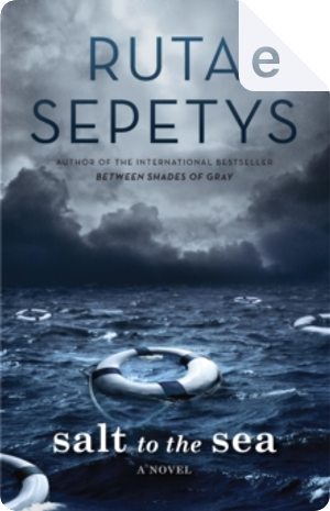 Salt to the Sea by Ruta Sepetys