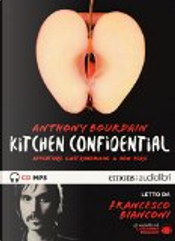 Kitchen confidential by Anthony Bourdain