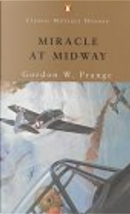 Miracle at Midway by Donald M. Goldstein, Gordon W. Prange, Katherine V. Dillon