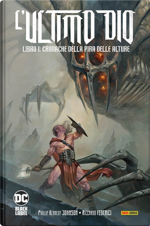 L'ultimo dio vol. 1 by Phillip Kennedy Johnson, R. Federici