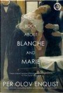 The Book About Blanche and Marie by Per Olov Enquist