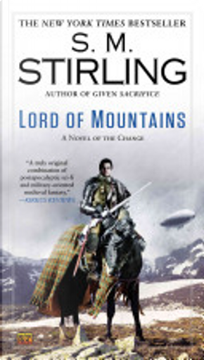 Lord of Mountains: A Novel of the Change by S. M. Stirling
