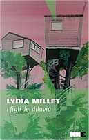 I figli del diluvio by Lydia Millet