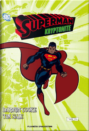 Superman: Kryptonite by Darwin Cooke, Tim Sale