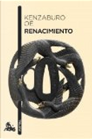 Renacimiento by Kenzaburo Oe