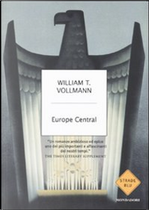 Europe Central by William T. Vollmann