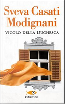 Vicolo della Duchesca by Sveva Casati Modignani