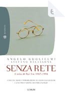 Senza rete by Angelo Guglielmi, Stefano Balassone