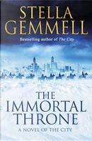 The Immortal Throne by Stella Gemmell