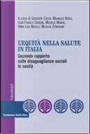L'equità nella salute in Italia by Anna Lisa Nicelli, Gian Franco Gensini, Giuseppe Costa, Maurizio Bassi, Michele Marra