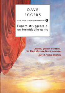 L'opera struggente di un formidabile genio by Dave Eggers