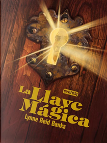 LA LLAVE MAGICA by Lynne Reid Banks