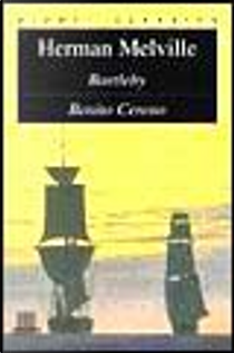 Bartleby - Benito Cereno by Herman Melville