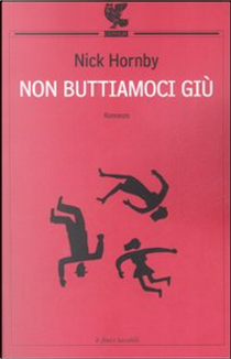 Non buttiamoci giù by Nick Hornby