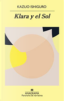Klara y el sol by Kazuo Ishiguro