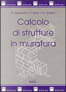 Calcolo di strutture in muratura by Giuseppe Mazzotta, Giuseppe Stalteri, Tommaso Noto