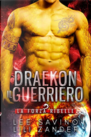 Draekon il guerriero by Lee Savino, Lili Zander