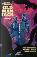 Grosso guaio a Chinatown - Old Man Jack vol. 2 by Antony Burch, John Carpenter