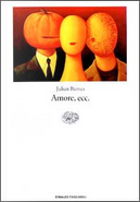 Amore, ecc. by Julian Barnes