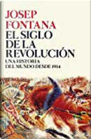 El siglo de la revolución by Josep Fontana