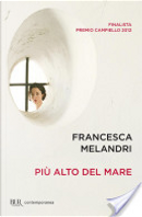 Più alto del mare by Francesca Melandri