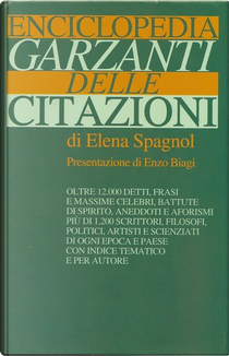 Enciclopedia garzanti delle citazioni by Elena Spagnol