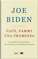 Papà, fammi una promessa by Joe Biden