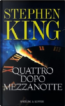 Quattro dopo mezzanotte by Stephen King