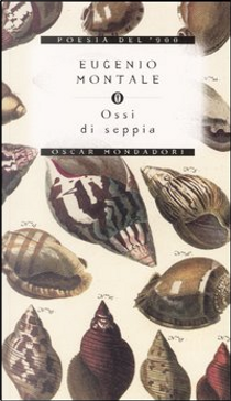 Ossi di seppia by Eugenio Montale