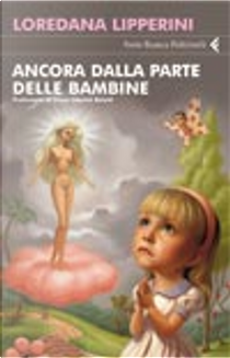 Ancora dalla parte delle bambine by Loredana Lipperini