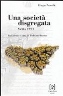 Una società disgregata. Sicilia 1971 by Diego Novelli