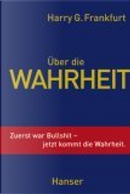 Über die Wahrheit by Harry G. Frankfurt