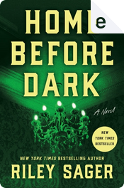 Home Before Dark by Riley Sager